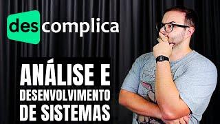 Análise e Desenvolvimento de Sistemas - DESCOMPLICA EAD - ANÁLISE COMPLETA