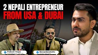 Nepali Entrepreneurs Building a Successful Business In USA and Dubai