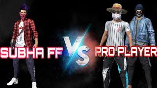 FREE FIRE VS MATCH  (1 vs 2 )  !! SUBHA FF VS PRO PLAYERS !! #subhaff