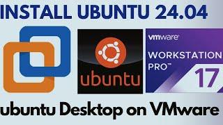 How to Install Ubuntu 24.04 on VMware Workstation Pro 17 | desktop edition #ubuntu #vmware