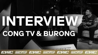 Interview - Cong TV & Burong | EWC Central