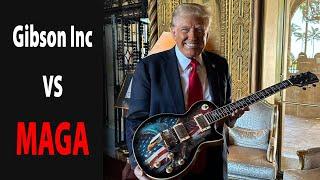 Gibson Inc VS MAGA