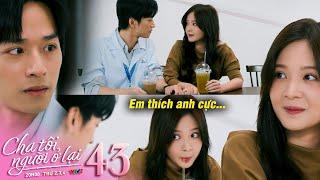 Cha tôi người ở lại tập 43 | Nguyên tủm tìm cười khi lần đầu tiên An nói ra lời yêu thương với mình