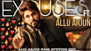 Excuses(AP Dhillon) Ft. Allu Arjun/Allu Arjun Attitude Status/Allu Arjun Mass Whatsapp Status/