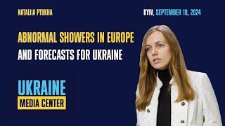 Abnormal Showers in Europe and Forecasts for Ukraine