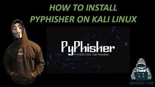 How to install and run PyPhisher tool - Video 2023 with InfoSec Pat