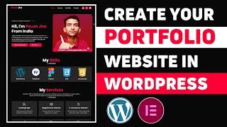 How to Create Portfolio Website in WordPress (Step By Step) | Peush Jha