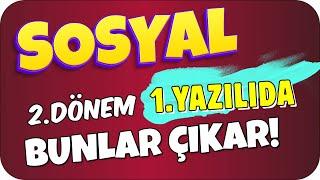 Sosyal 2.Dönem 1.Yazılıda Buradan Sorulur! 