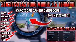 UPDATE SENSITIVITAS PUBG MOBILE TERBAIK UNTUK GYROSCOPE DAN NO GYROSCOPE TERBARU | PUBG MOBILE 3.5