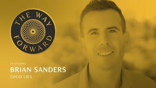Food Lies featuring Brian Sanders