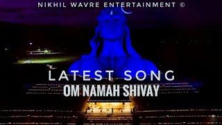 Om Namah Shivay | official song by Nikhil A. wavre