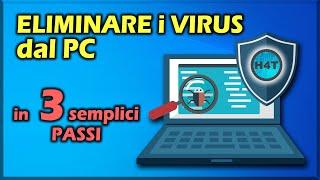 Come ELIMINARE i VIRUS dal PC in 3 semplici passi