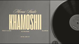 Khamoshii Official Lyrical Video | Preet Gajare FT Raashah & Rutvik Joshi |