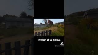 The last of us in dayz #gaming #walkthrough #dayz #dayzgameplay #dayzstandalone