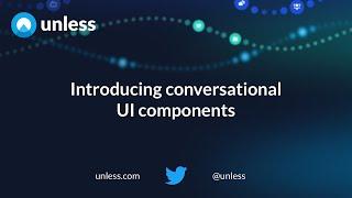 Introducing conversational UI components