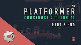 Part [05] Construct 2: Platformer Tutorial - HUD