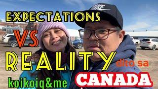 EXPECTATIONS vs REALITY DITO SA CANADA | koikoiq&me #pinoysacanada #canadalife