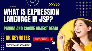 #08 JSP Expression Language (EL) | Implementation of Param and Cookie Implicit Object | RK KEYNOTES