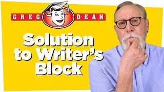 Solution to Writer's Block - How to Write Jokes - Greg Dean Stand-Up Comedy Classes Tips Shows