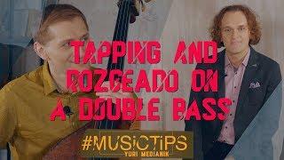 TAPPING AND ROZGEADO ON A DOUBLE BASS | ALEXANDER MURAVYEV | #MusicTips