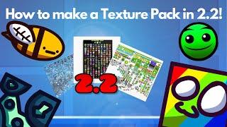 How To Make a CUSTOM TEXTURE PACK | Geometry Dash 2.2