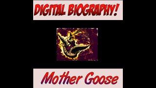 Pixels & Bios: Who Was Mother Goose?