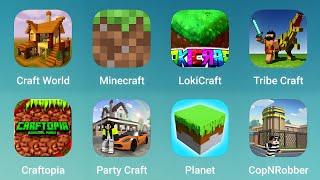 Craft World, Minecraft, Lokicraft, Tribe Craft, Craftopia, Party Craft, Planet, CopNRobber