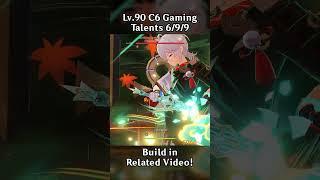 LV.90 C6 GAMING TALENTS 6/9/9