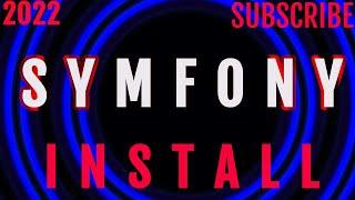 INSTALL SYMFONY 6  2022