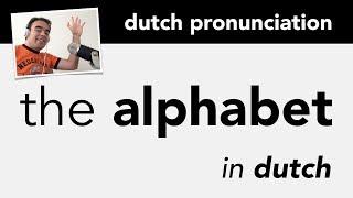 Learn Dutch Alphabet + Pronunciation