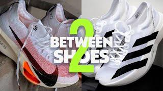 Nike Alphafly 3 Vs. Adidas Adizero Adios Pro Evo 1 | Between 2 Shoes