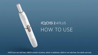 How to use IQOS 2.4 Plus | IQOS UK