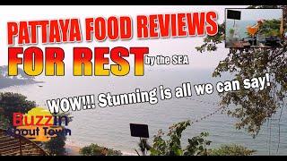 Pattaya Restaurants - For Rest by the Sea Pattaya, one of the best restaurants around (2020)!