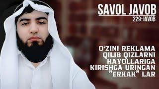 229) Savol-javob: Oʻzini reklama qilib qizlarni ovlaydigan erkaklar | Shayx Abdulloh Zufar