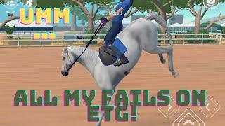 All of my fails on ETG! *and I ooop * || Equestriana