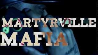 Martyrville Mafia (MY NINA) DIR. BY Seuss Leroy