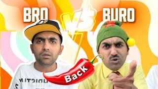 Bro Vs Buro | Episode 08