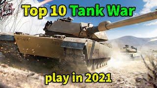 top 10 tank war games you have to play in 2021/ 10 Best Tank Games