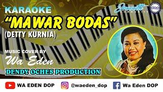 KARAOKE MAWAR BODAS - DETTY KURNIA │ MUSIC COVER BY WA EDEN