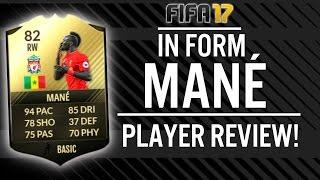 FIFA 17 IN FORM SADIO MANE (82) PLAYER REVIEW! | FIFA 17 ULTIMATE TEAM