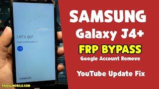 Samsung J4 Plus Google/FRP Bypass android 9 Final Method 2021 YouTube Update Fix