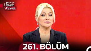 Zahide Yetiş ile Yeniden Başlasak 2. Sezon 261. Bölüm (2 Aralık 2024)