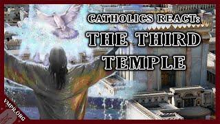 A Catholic Breakdown of End Times | Will Christ Rebuild a Temple?