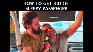 How to get rid of a sleepy passenger