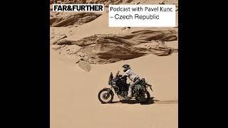 Pavel Kunc - Podcast with Pavel Kunc from Czech Republic(Tenere 700 - 400km / day, happiest bloke...