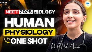 NEET 2025 Biology: Human Physiology-1/3 | Biology One Shot | Dr. Rakshita Singh