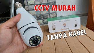 Revuew CCTV 100ribuan  - E27 IP Camera (No Recommended)