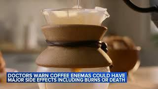 Doctor says studies point to deaths from coffee enema TikTok trend