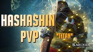 BDO - Hashashin PVP "Titan"