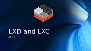 Demo of LXD/LXC